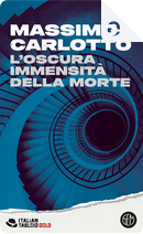 L'oscura immensità della morte by Massimo Carlotto