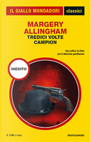 Tredici volte Campion by Margery Allingham