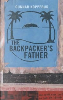 The backpacker's father by Gunnar Kopperud