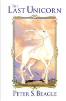 The Last Unicorn by Peter S. Beagle