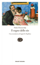 Il sogno dello zio by Fëdor Dostoevskij