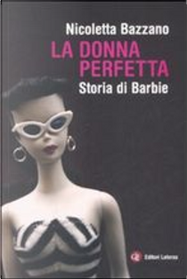 La donna perfetta by Nicoletta Bazzano