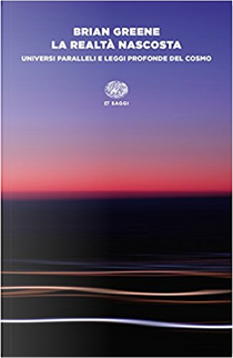 La realtà nascosta by Brian Greene
