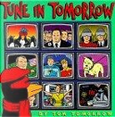 Tune in Tomorrow by Tom Tomorrow