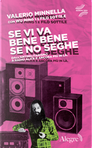 Se vi va bene bene se no seghe by Valerio Minnella