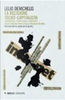 La religione tecno-capitalista by Lelio Demichelis