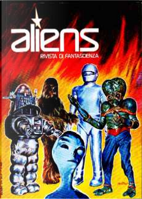 Aliens. Rivista di Fantascienza 1 by Alex Voglino, Angelo De Ceglie, Damon Knight, Danilo Arona, Fabio Pagan, Fred Hoyle, Gianfranco De Turris, Gianni Montanari, Giovanni Armenia, Giuseppe Caimmi, Giuseppe Lippi, Jean-Pierre Fontana, Laura Serra, Massimo Ferro, Paul G. Walker, Piergiorgio Nicolazzini, Poul Anderson, R. A. Lafferty, Sebastiano Fusco, Vittorio Curtoni, Wanda Ballin Aliens. Rivista di Fantascienza 1 by Alex Voglino, Angelo De Ceglie, Damon Knight, Danilo Arona, Fabio Pagan, Fred Hoyle, Gianfranco De Turris, Gianni Montanari, Giovanni Armenia, Giuseppe Caimmi, Giuseppe Lippi, Jean-Pierre Fontana, Laura Serra, Massimo Ferro, Paul G. Walker, Piergiorgio Nicolazzini, Poul Anderson, R. A. Lafferty, Sebastiano Fusco, Vittorio Curtoni, Wanda Ballin