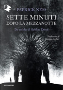 Sette minuti dopo la mezzanotte by Patrick Ness, Siobhan Dowd