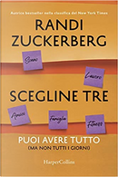 Scegline tre by Randi Zuckerberg