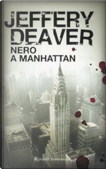 Nero a Manhattan by Jeffery Deaver