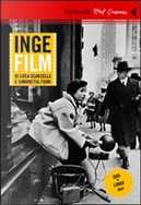 Inge Film by Beatriz de Moura, Carlo Feltrinelli, Filippo Betto, Franziska Augstein, Fritz J. Raddatz, Giovanna Zucconi, Inge Feltrinelli, Jorge Herralde, Jörn Jacob Rohwer, Luca Scarzella, Maurizio Maggiani, Natalia Aspesi, Paola Zonca, Paolo Di Stefano, Simonetta Fiori, Stefano Salis, Valeria Gandus