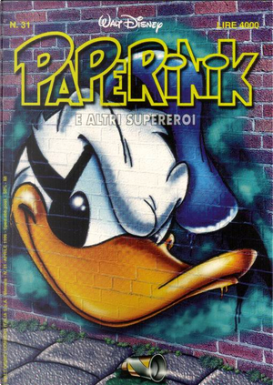 Paperinik e altri supereroi n. 31 by Anna Marabelli, Anne-Marie Dester, Bruno Concina, Bruno Sarda, Carlos Alberto Paes de Oliveira, Carlos Edgard Herrero, Chic Jacob, Fernando Güell, Giorgio Figus, Giulio Chierchini, Ivan Saidenberg, Jack Sutter, Luciano Gatto, Marco Ghiglione, Max Monteduro, Paolo Mottura, Paul Murry, Verci de Mello