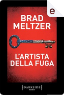 L'artista della fuga by Brad Meltzer
