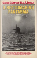 il sottomarino fantasma by George E. Simpson, Neal R. Burger