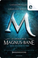 Le cronache di Magnus Bane - 1 by Cassandra Clare, Sarah Rees Brennan