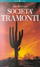 Società Tramonti by Jim Harrison