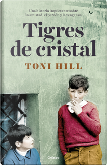 Tigres de cristal by Toni Hill