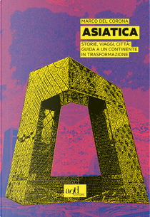 Asiatica by Marco Del Corona