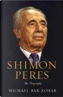 Shimon Peres by Michael Bar-Zohar