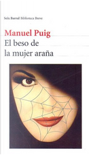 El Beso de la Mujer Arana by Manuel Puig