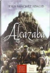 Alcazaba by Jesús Sánchez Adalid