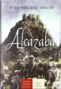Alcazaba by Jesús Sánchez Adalid