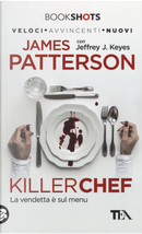 Killer chef by James Patterson, Jeffrey J. Keyes