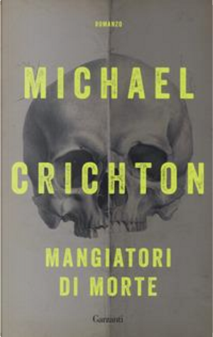 Mangiatori di morte by Michael Crichton