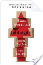 Antifragile by Nassim Taleb Antifragile by Nassim Taleb