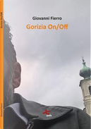 Gorizia On/Off by Giovanni Fierro