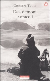 Dei, demoni e oracoli by Giuseppe Tucci