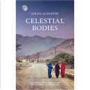 Celestial Bodies by Jokha Alharthi