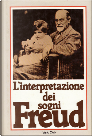 L'interpretazione dei sogni by Sigmund Freud