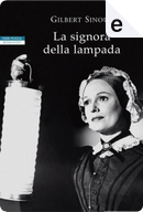 La signora della lampada by Gilbert Sinoué
