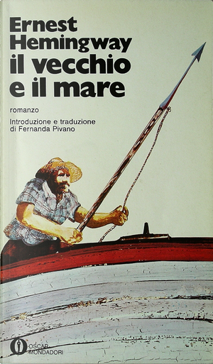 Il vecchio e il mare by Ernest Hemingway