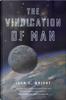 The Vindication of Man by John C. Wright