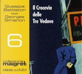 Il crocevia delle Tre Vedove by Georges Simenon