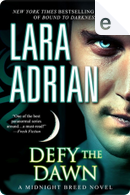 Defy the Dawn by Lara Adrian