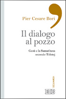 Il Dialogo al pozzo by Pier Cesare Bori