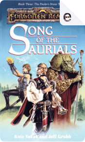 Song of the Saurials by Jeff Grubb, Kate Novak
