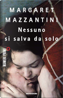 Nessuno si salva da solo by Margaret Mazzantini
