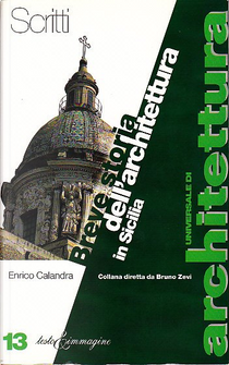 Breve storia dell'architettura in Sicilia by Enrico Calandra