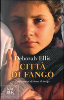 Città di fango by Deborah Ellis