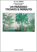 Storia del Pacifico / Un paradiso trovato e perduto (secc by Oskar Hermann Khristian Spate