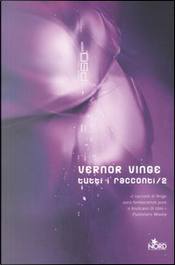 Tutti i racconti / 2 by Vernor Vinge, William Rupp