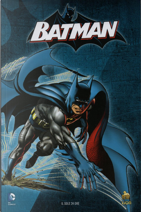 Batman: Cavaliere Oscuro by Bob Haney, Cary Bates, Leo Dorfman