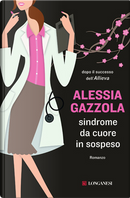 Sindrome da cuore in sospeso by Alessia Gazzola