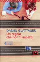 Un regalo che non ti aspetti by Daniel Glattauer