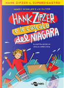 Hank Zipzer e le cascate del Niagara by Henry Winkler, Lin Oliver