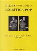 Escrítica Pop by Miguel Esteves Cardoso